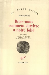 Front cover_Dites-nous comment survivre à notre folie