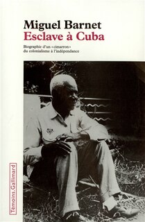 Front cover_Esclave à Cuba : biographie d'un cimarron, du colonialisme à l'indépendance