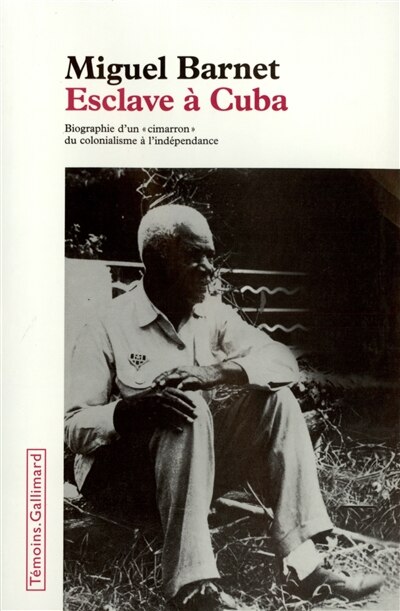 Front cover_Esclave à Cuba : biographie d'un cimarron, du colonialisme à l'indépendance