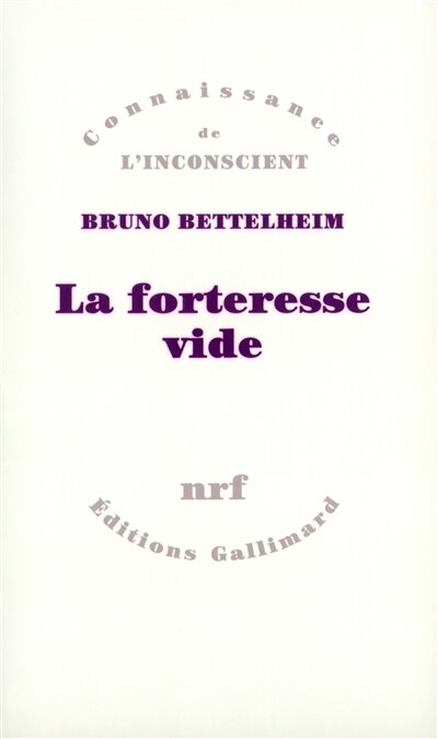 Front cover_La forteresse vide : l'autisme infantile et la naissance du soi