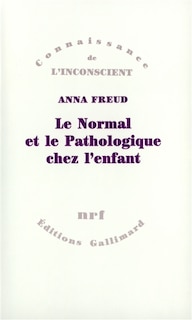 Couverture_Le Normal et le pathologique chez l'enfant