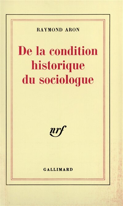 Couverture_De la condition historique du sociologue : leçon inaugurale au Collège de France prononcée le 1er décembre 70