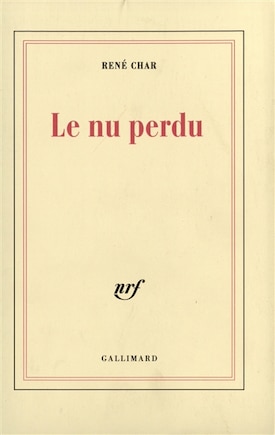 Le Nu perdu ; Retour amont ; Dans la pluie giboyeuse