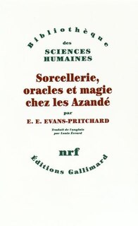 Couverture_Sorcellerie, oracles et magie chez les Azand&eacute;
