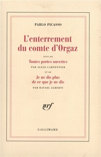 Front cover_L'enterrement du comte d'Orgaz ; Toutes portes ouvertes ; Je ne dis plus de ce que je ne dis