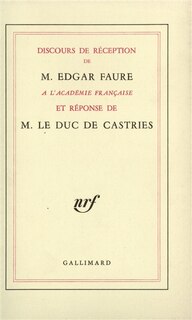 Couverture_Discours de réception à l'Académie Française ; La Réponse de M. le duc de Castries