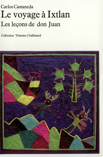 Couverture_Le Voyage à Ixtlan ; Les Leçons de Don Juan