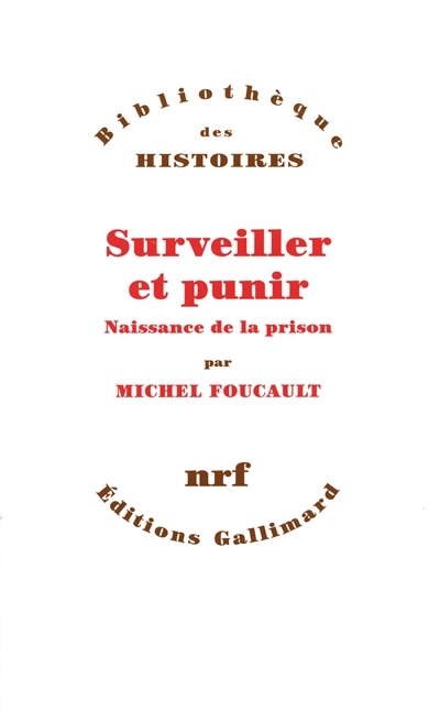 Couverture_Surveiller et punir : naissance de la prison