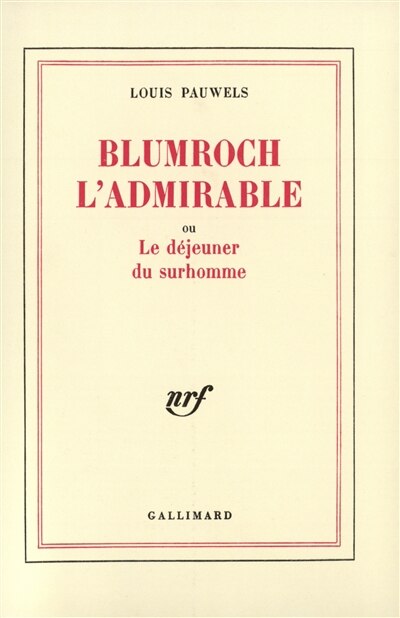 Couverture_Blumroch l'admirable ou le déjeuner du surhomme