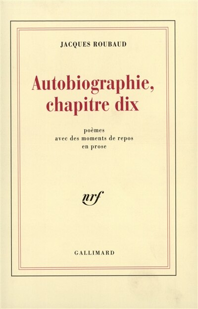 Front cover_Autobiographie, chapitre dix : poèmes avec des moments de repos en prose