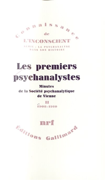 Front cover_Les Premiers psychanalystes : minutes de la Société psychanalytique de Vienne, Vol. 2. 1908-1910