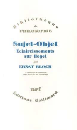 Sujet-objet: éclaircissements sur Hegel