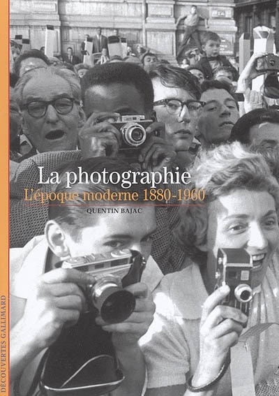 Front cover_La photographie : l'époque moderne, 1880-1960