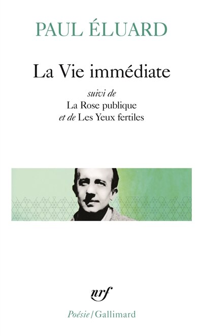 Front cover_La Vie immédiate ; La Rose publique ; Les Yeux fertiles