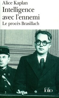 Couverture_Intelligence avec l'ennemi : le procès Brasillach