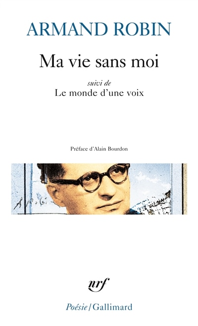 Couverture_Ma vie sans moi ; Le monde d'une voix ; Le programme en quelques si&egrave;cles