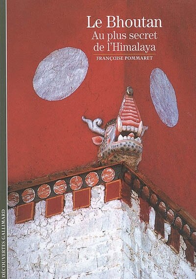 Front cover_Le Bhoutan : au plus secret de l'Himalaya