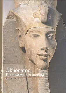 Couverture_Akhenaton : du mystère à la lumière