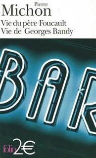 Couverture_Vie du père Foucault ; Vie de Georges Bandy