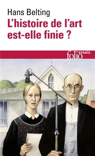 Couverture_L' histoire de l'art est-elle finie ?