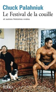 Front cover_Le festival de la couille : et autres histoires vraies