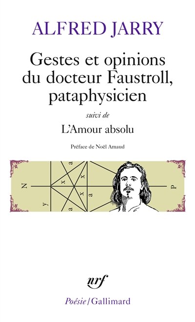 Front cover_Gestes et opinions du docteur Faustroll, pataphysicien ; L'amour absolu