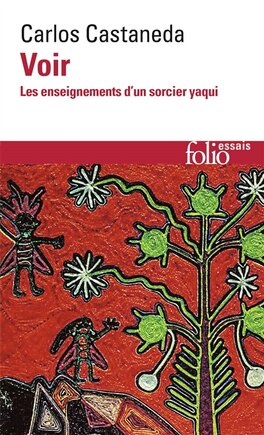 Voir: les enseignements d'un sorcier yaqui