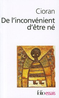 Couverture_DE L'INCONVÉNIENT D'ÊTRE NÉ