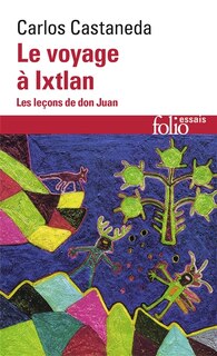 Front cover_Le voyage à Ixtlan : les leçons de don Juan