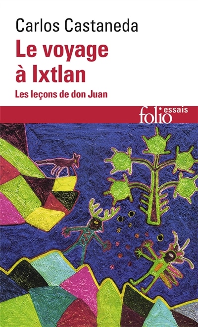 Front cover_Le voyage à Ixtlan : les leçons de don Juan
