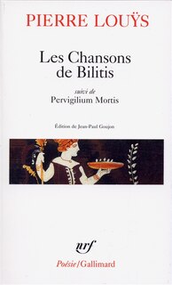Couverture_Les Chansons de Bilitis : Pervigilium Mortis, avec divers textes inédits