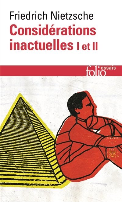Front cover_Considérations inactuelles, Vol. 1-2. David Strauss, l'apôtre et l'écrivain. De l'utilité et des inconvénients de l'histoire pour la vie