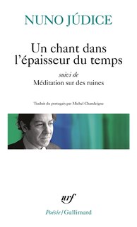 Couverture_Un chant dans l'épaisseur du temps ; Méditation sur des ruines