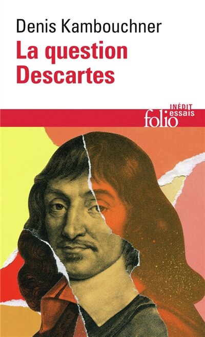 Couverture_La question Descartes : méthode, métaphysique, morale