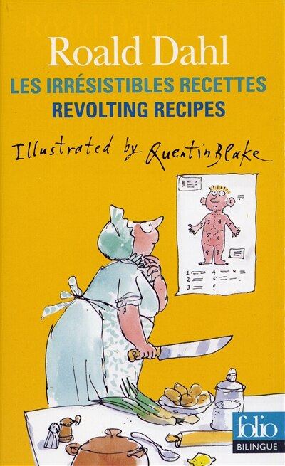 Front cover_Les irrésistibles recettes = Revolting recipes