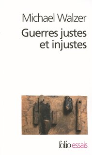 Front cover_Guerres justes et injustes : argumentation morale avec exemples historiques