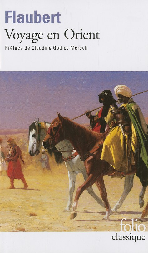 Front cover_Voyage en Orient (1849-1851) : Egypte-Liban, Palestine, Rhodes, Asie mineure, Constantinople, Grèce, Italie