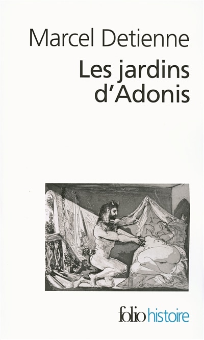 Couverture_Les jardins d'Adonis : la mythologie des parfums et des aromates en Grèce