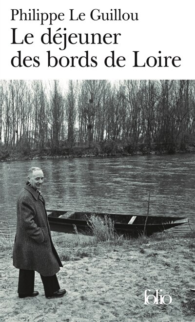 Front cover_Le déjeuner des bords de Loire ; Monsieur Gracq