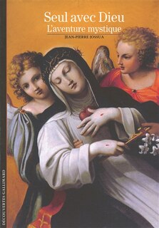 Front cover_Seul avec Dieu : l'aventure mystique