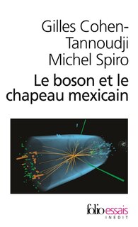 Front cover_Le boson et le chapeau mexicain : un nouveau grand récit de l'univers