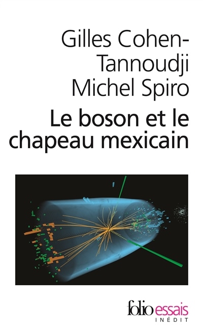 Front cover_Le boson et le chapeau mexicain : un nouveau grand récit de l'univers