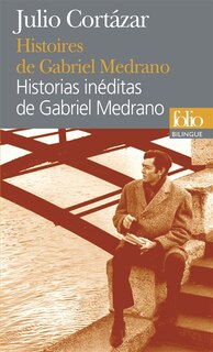 Front cover_Histoires de Gabriel Medrano = Historias inéditas de Gabriel Medrano