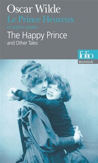 Couverture_The happy prince : and other tales = Le prince heureux : et autres contes