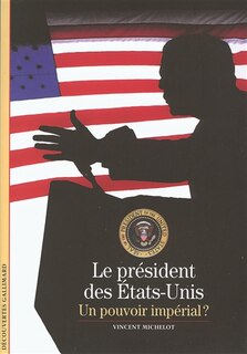 Couverture_Le président des États-Unis, un pouvoir impérial ?
