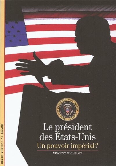 Couverture_Le président des États-Unis, un pouvoir impérial ?