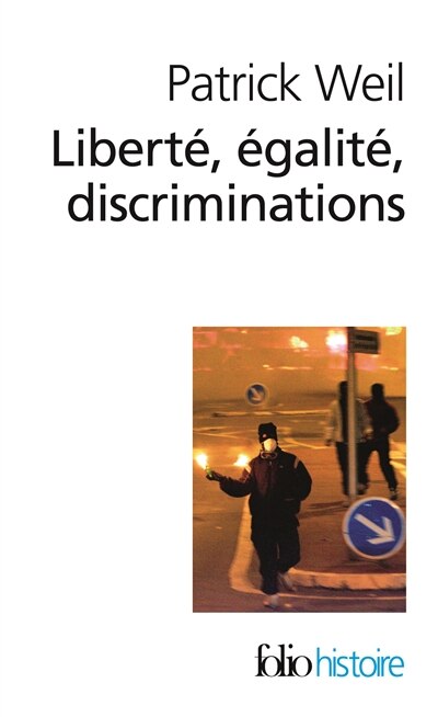 Front cover_Liberté, égalité, discriminations : l'identité nationale au regard de l'histoire