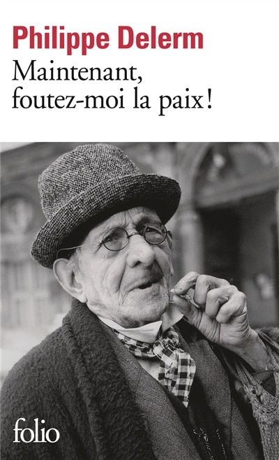 Couverture_Maintenant, foutez-moi la paix !