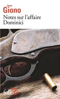 Front cover_Notes sur l'affaire Dominici ; Essai sur le caractère des personnages