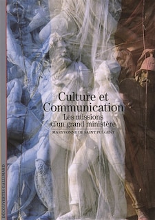 Front cover_Culture et communication : les missions d'un grand ministère